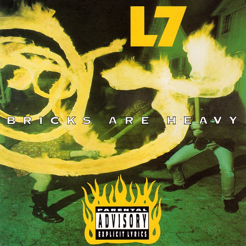 L7, Bricks Are Heavy (1992)