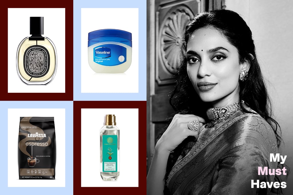 Sobhita Dhulipala's Must-Have Products