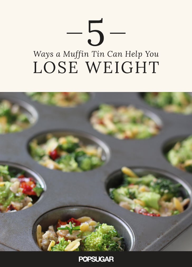 Muffin Tin For Weight Loss POPSUGAR Fitness
