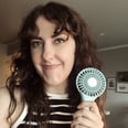 This $12 Handheld Fan Keeps Me Cool in Even the Hottest Temperatures