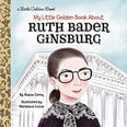 Honor Ruth Bader Ginsburg With These Books About the Iconic Supreme Court Justice