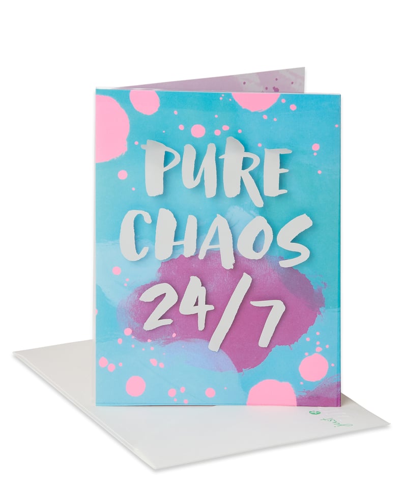 Pure Chaos 24/7 Mother’s Day Card