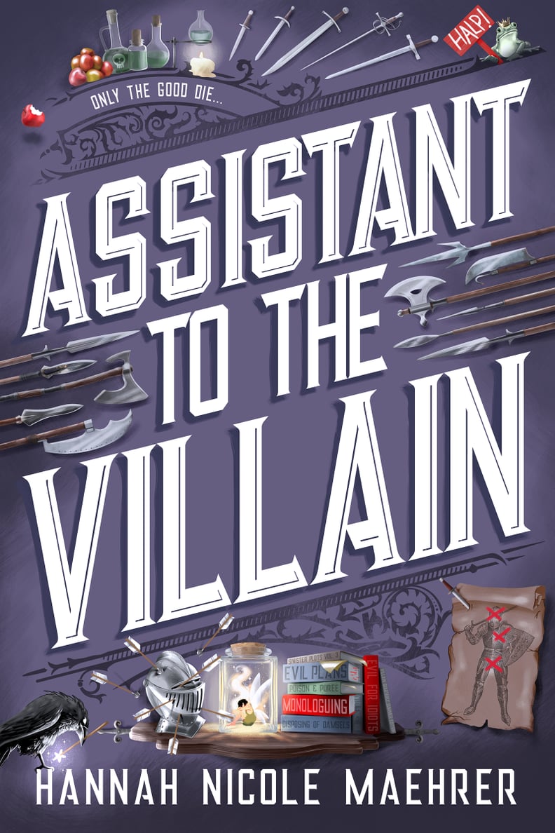 "Assistant to the Villain" by Hannah Nicole Maehrer