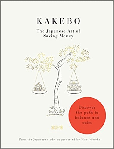 Kakebo - The Japanese Art of Saving Money