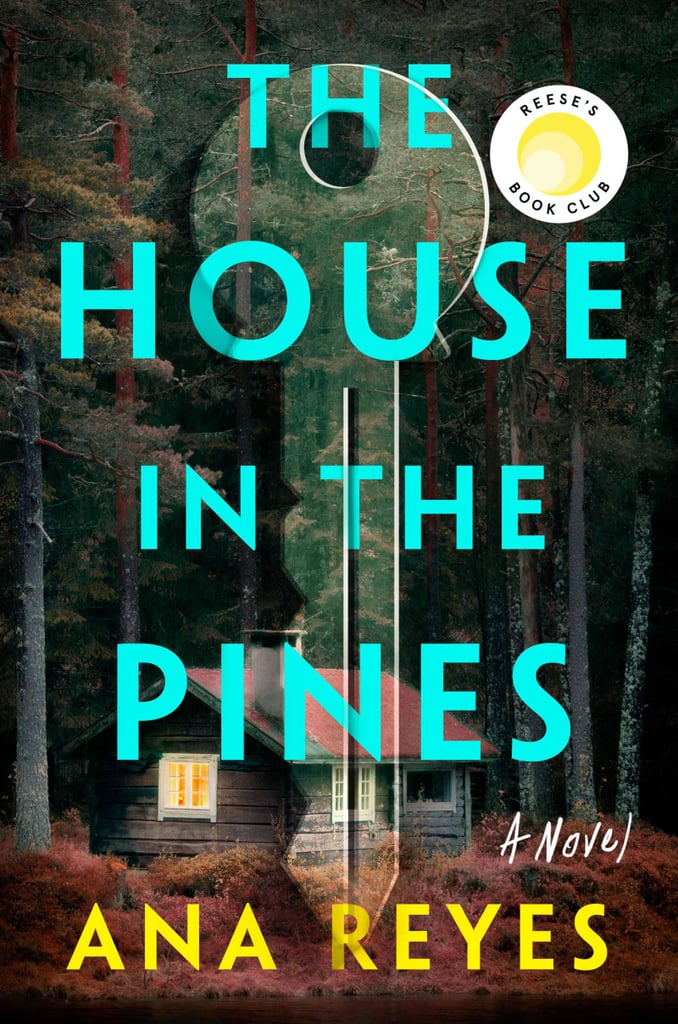 January 2023 — "The House in the Pines" by Ana Reyes