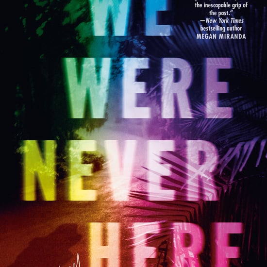 We Were Never Here By Andrea Bartz | Exclusive Excerpt
