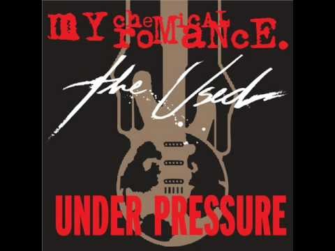 "Under Pressure" by My Chemical Romance and The Used