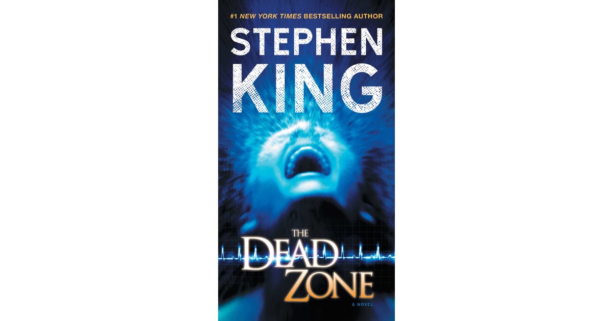 "The Dead Zone" Scariest Stephen King Books, Ranked POPSUGAR