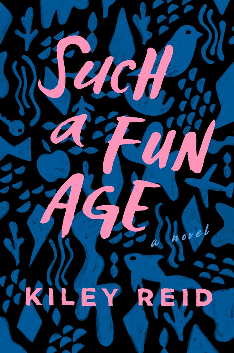 Such a Fun Age by Kiley Reid