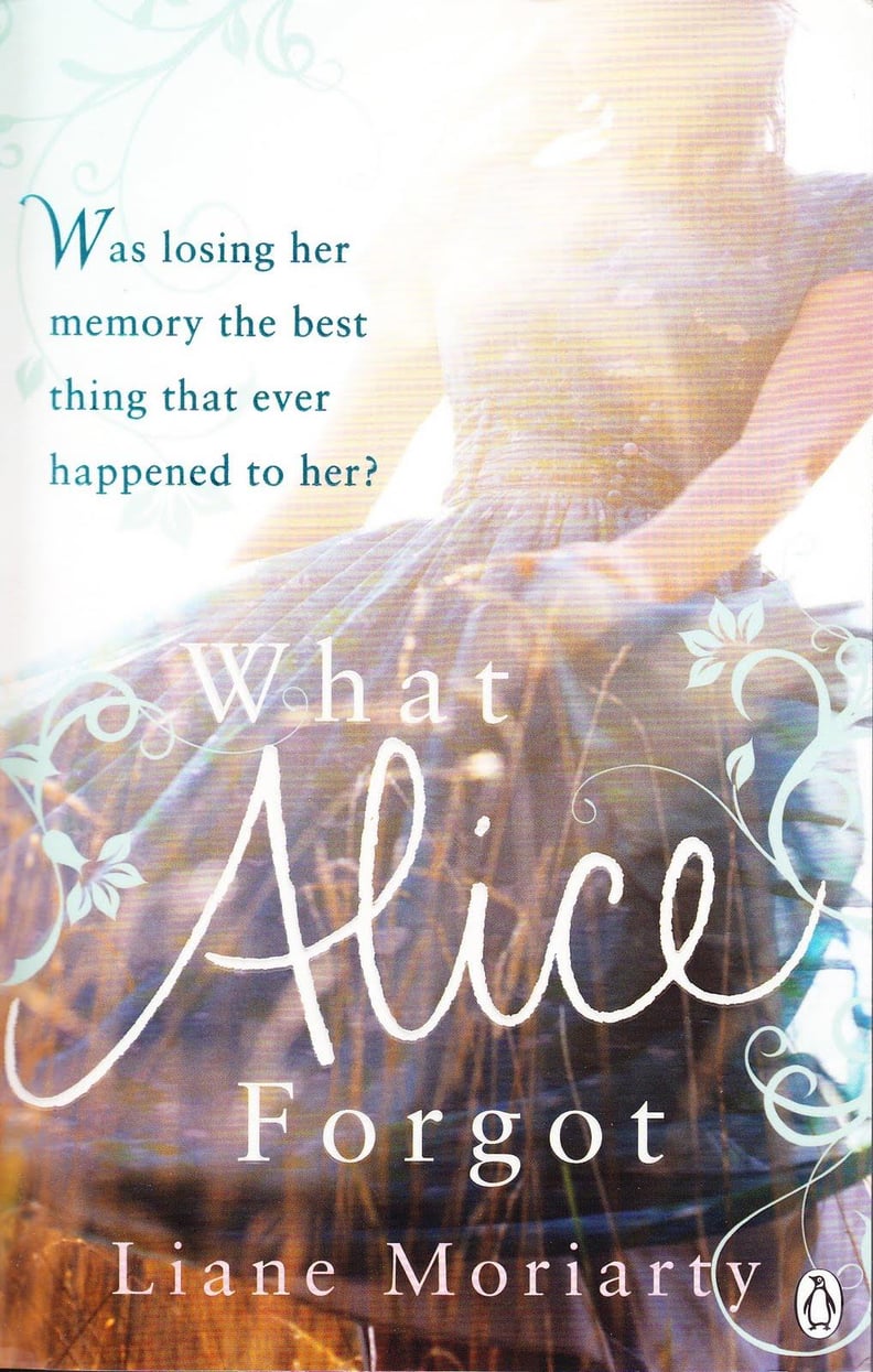 What Alice Forgot by Liane Moriarty