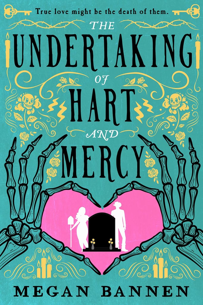 "The Undertaking of Hart and Mercy" by Megan Bannen