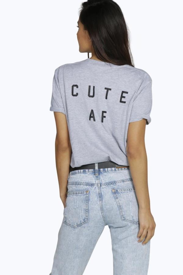 Boohoo Sarah Cute AF Back Slogan T-Shirt ($14)