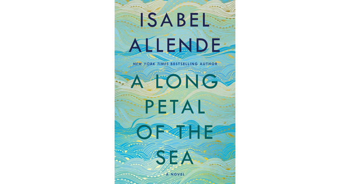 A Long Petal of the Sea by Isabel Allende | Best Winter 2019 Books For