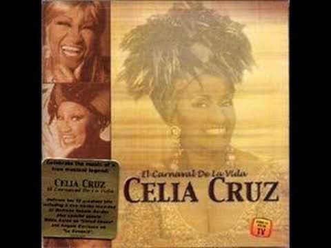 "La Vida Es Un Carnaval" by Celia Cruz