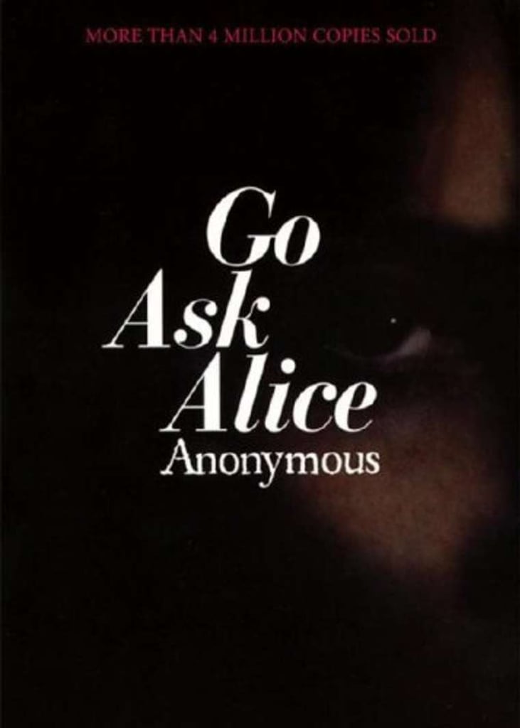 Go Ask Alice Books Like 13 Reasons Why POPSUGAR Entertainment Photo 8