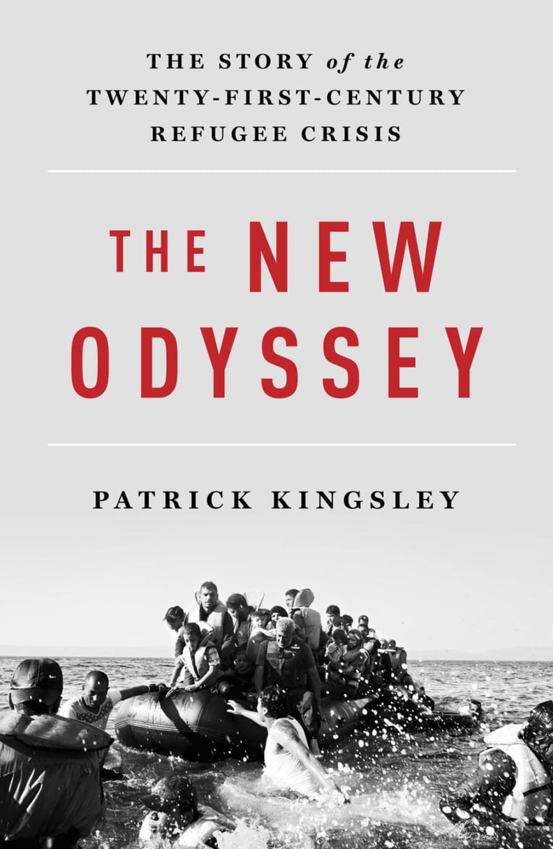 The New Odyssey: The Story of the Twenty-First Century Refugee Crisis by Patrick Kingsley