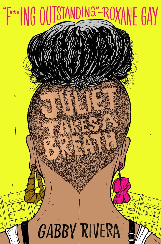 Juliet Takes a Breath by Gabby Rivera Juliet Takes a Breath by Gabby Rivera