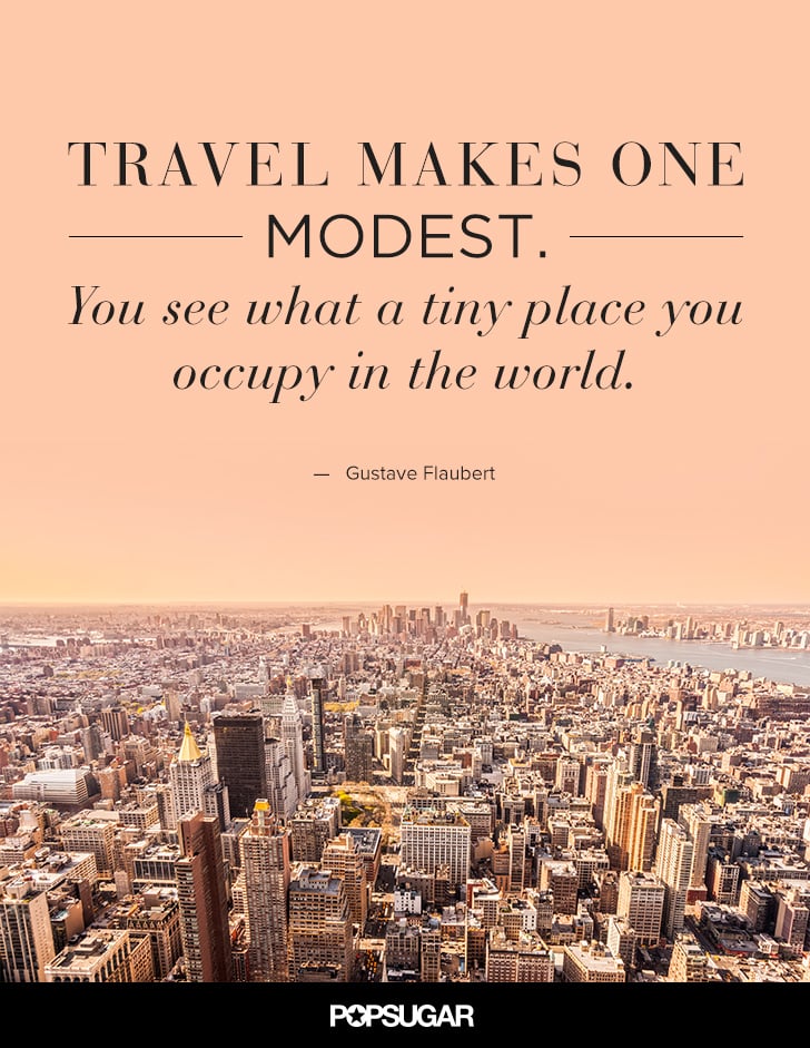 Best Travel Quotes Popsugar Australia Smart Living