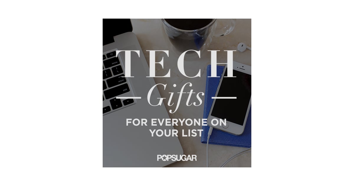 Best Tech Gifts POPSUGAR Tech