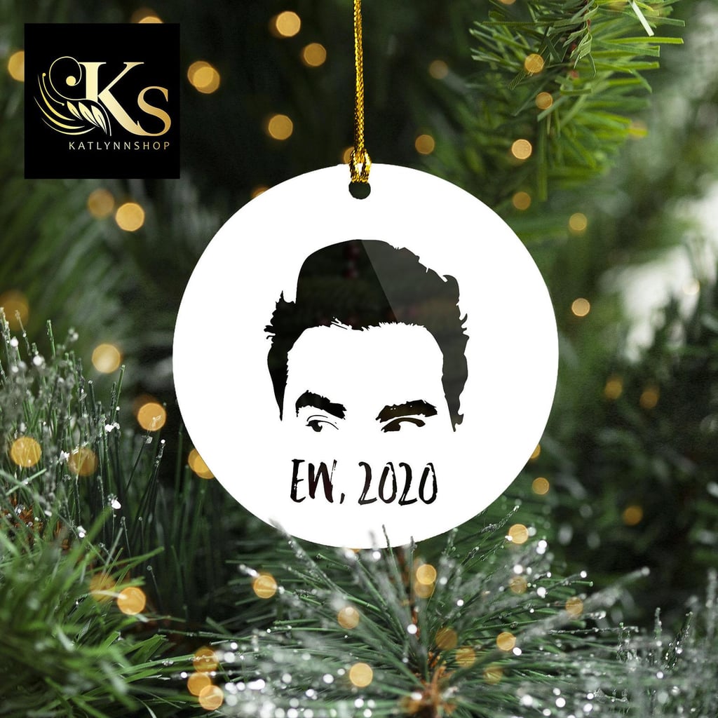 Ew Covid Schitt's Creek 2020 Ornament