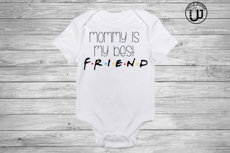 Mommy Is My Best Friend Onesie