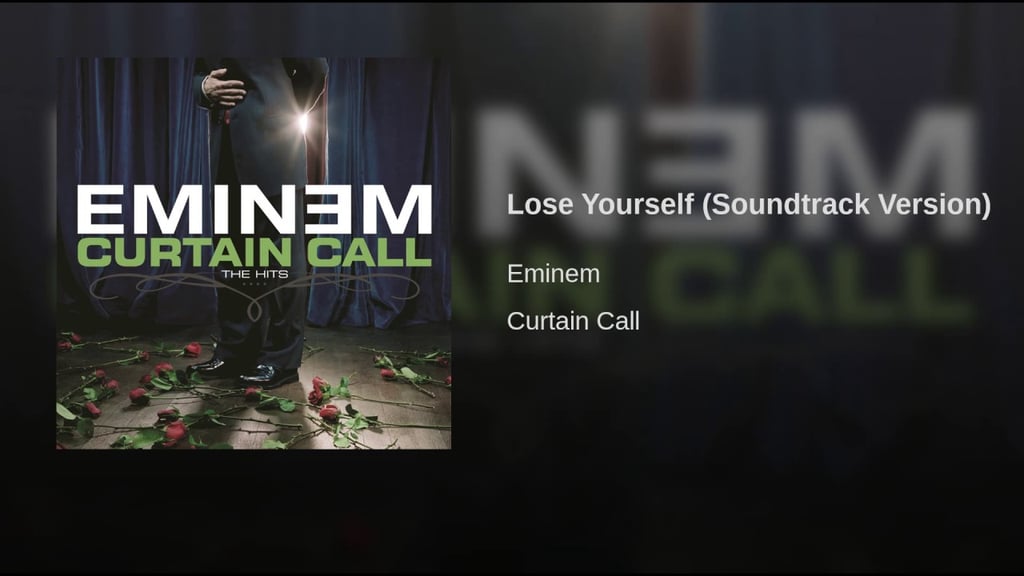 "Lose Yourself" by Eminem