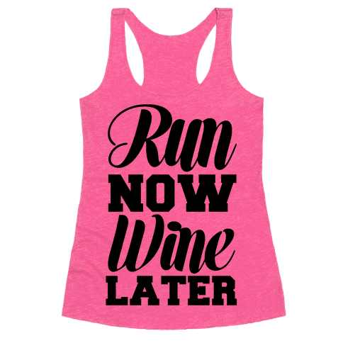 Run Now Wine Later Tank