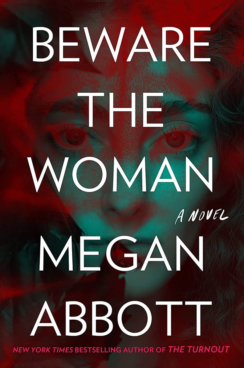 "Beware the Woman" by Megan Abbott