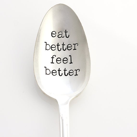 "Eat Better Feel Better" Spoon
