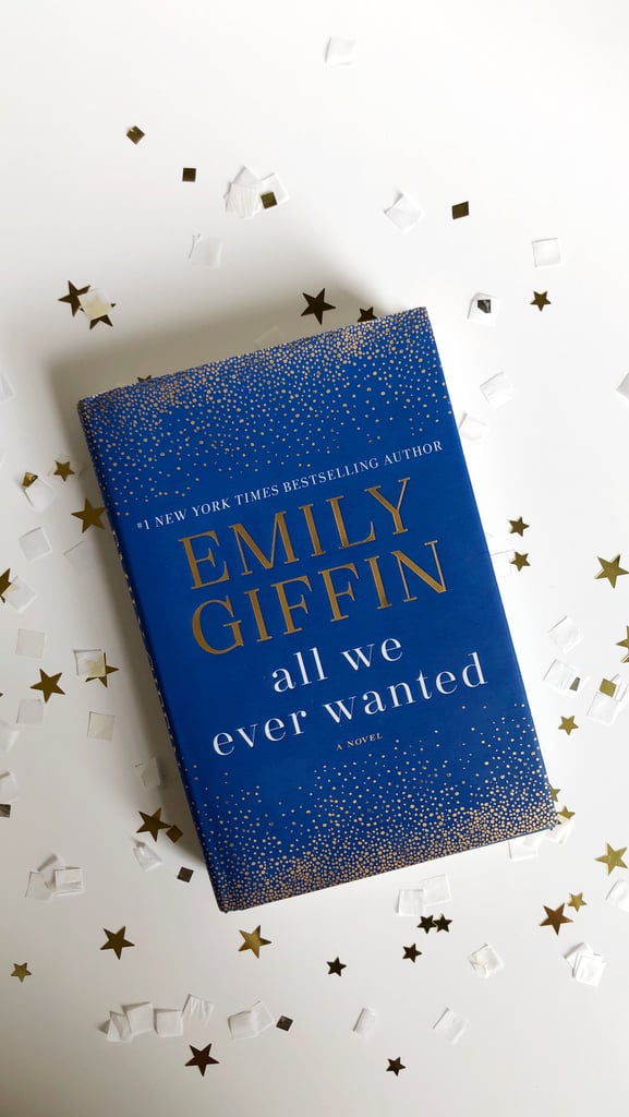 All We Ever Wanted by Emily Giffin