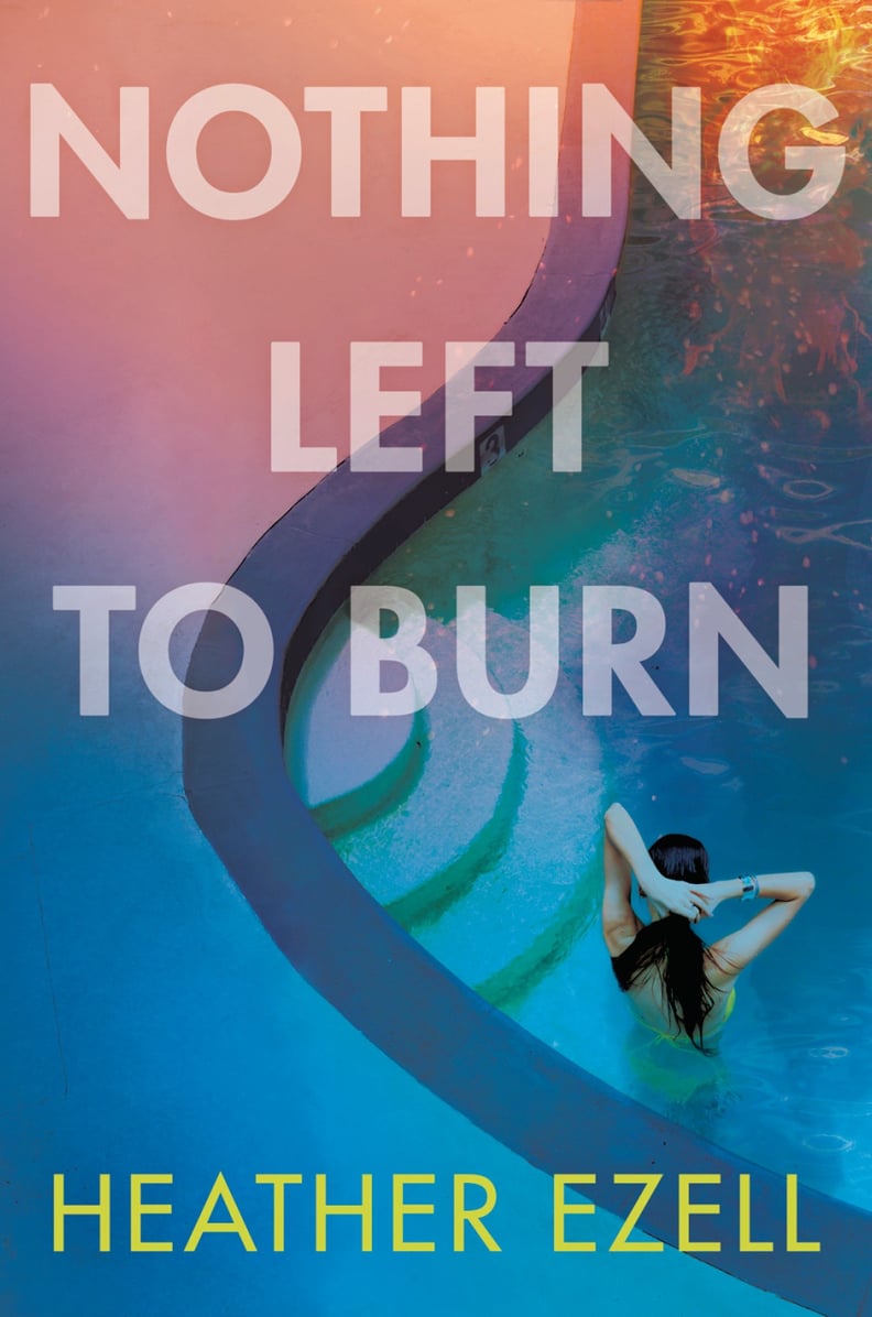 Nothing Left to Burn by Heather Ezell