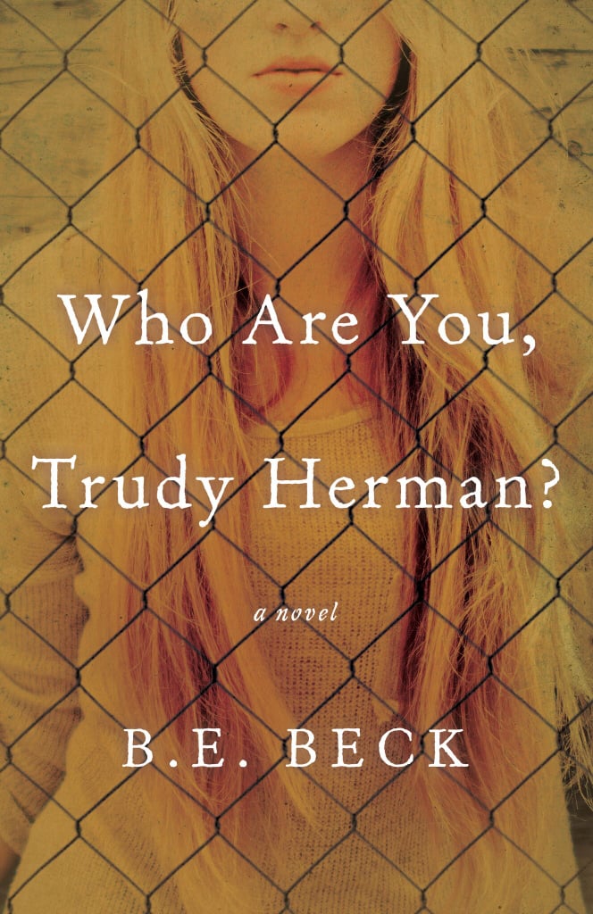 Who Are You, Trudy Herman? by B.E. Beck
