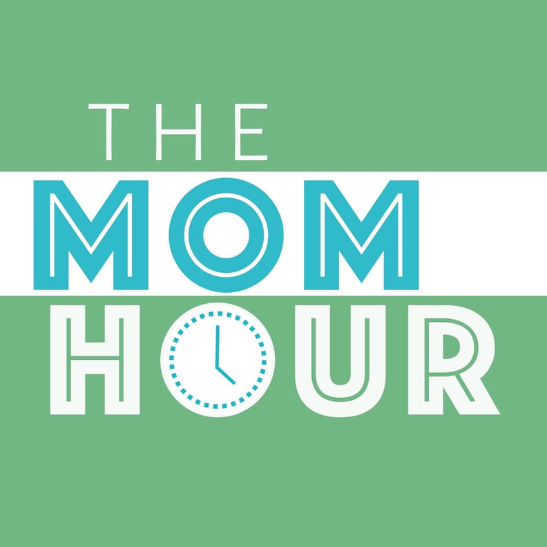 The Mom Hour