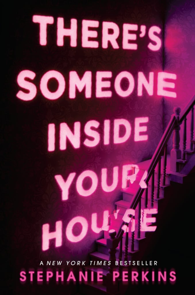 YA Mystery Books: "There's Someone Inside Your House" by Stephanie Perkins