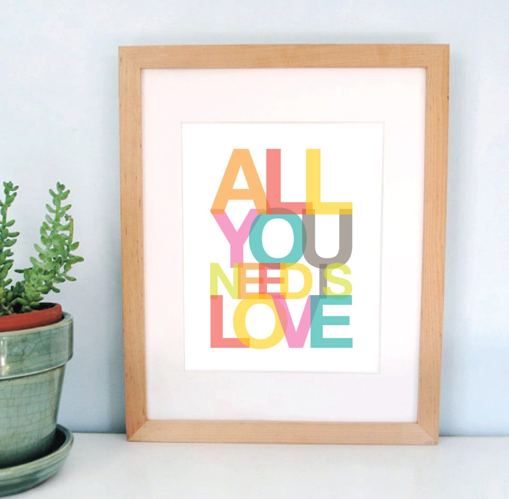All you need is love ($15)