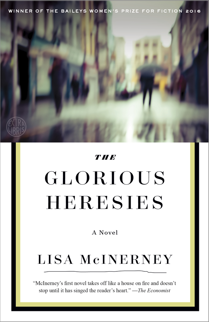 The Glorious Heresies by Lisa McInerney