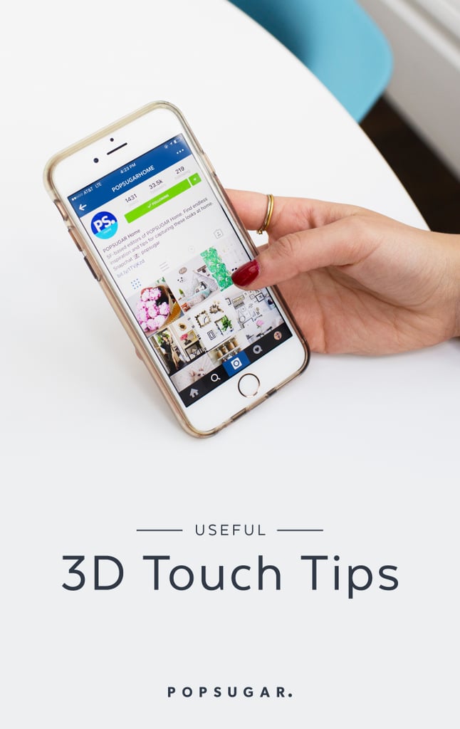 3d Touch Tips Popsugar Tech
