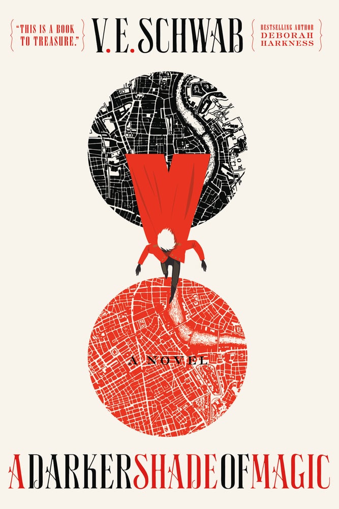 A Darker Shade of Magic by V.E. Schwab