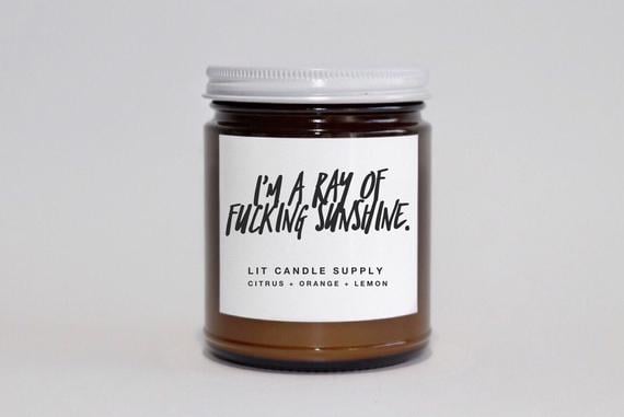 "I'm a Ray of F*cking Sunshine" Candle