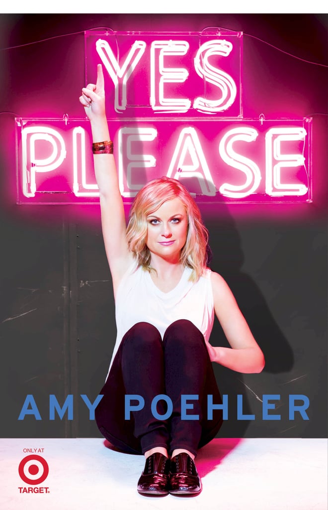 Yes Please by Amy Poehler