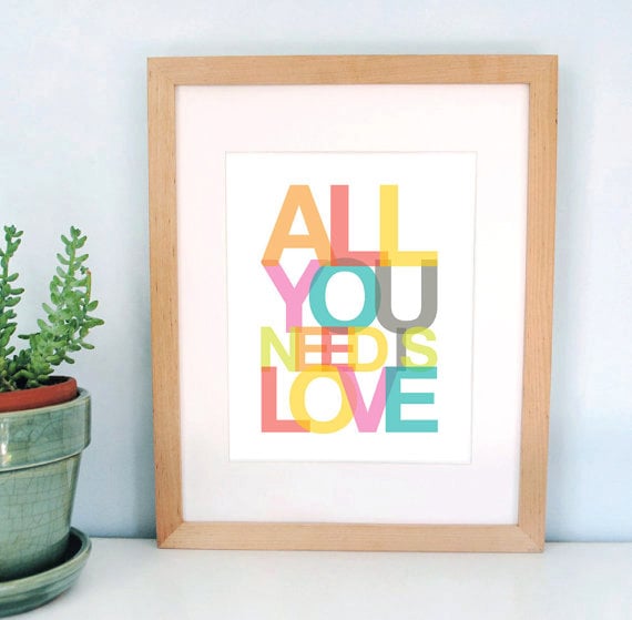 All you need is love