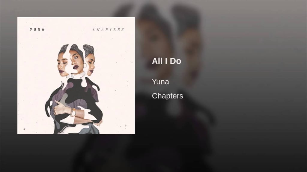"All I Do" by Yuna