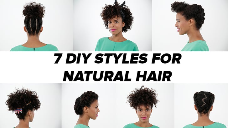 7 Diy Looks For Natural Hair