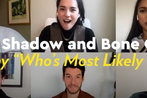 Watch the Shadow and Bone Cast Play a Hilarious Game of "Who's Most Likely To"