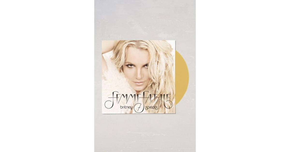 Britney Spears Femme Fatale Limited Lp 16 Vinyl Records That Will Make You Want To Listen On Repeat Popsugar Entertainment Photo 12
