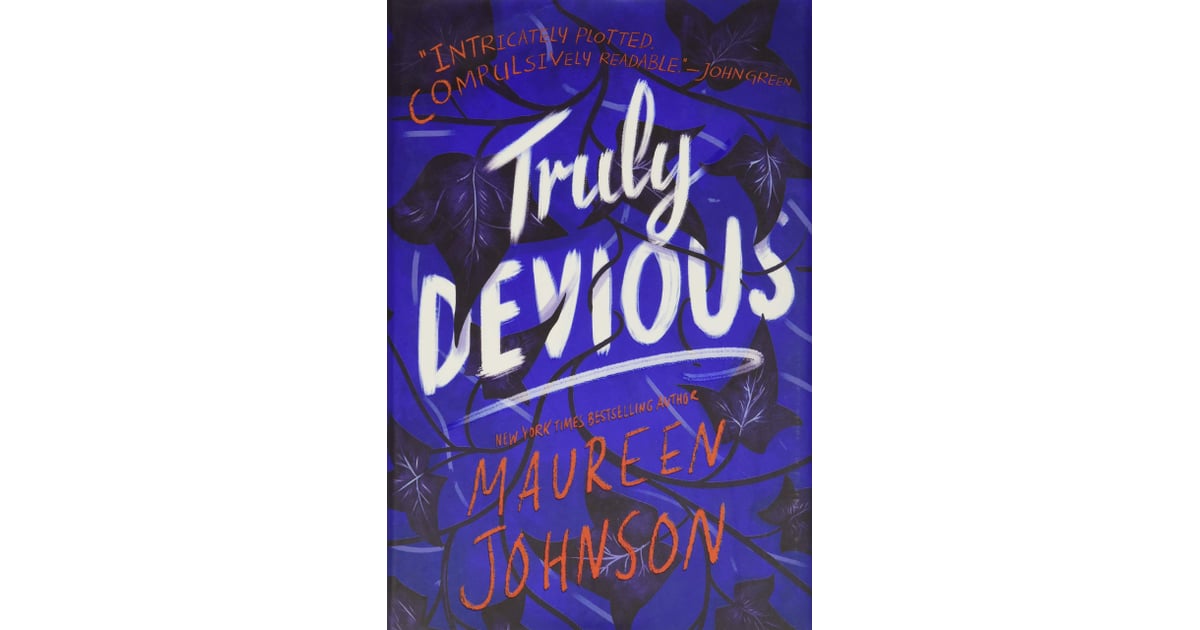 Truly Devious by Maureen Johnson The 25 Best YA Murder Mystery Books of All Time POPSUGAR