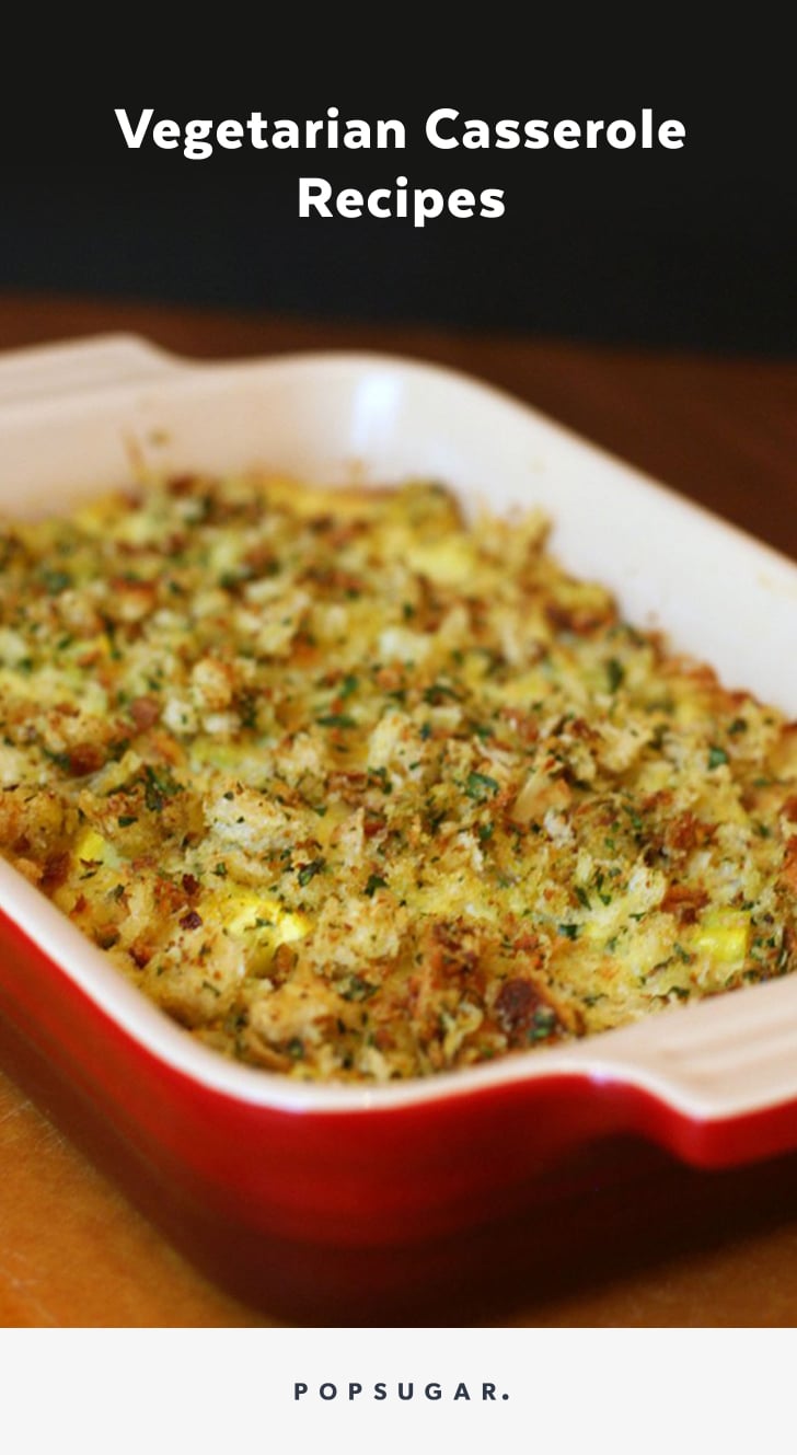 Vegetarian Casserole Recipes | POPSUGAR Food Photo 23