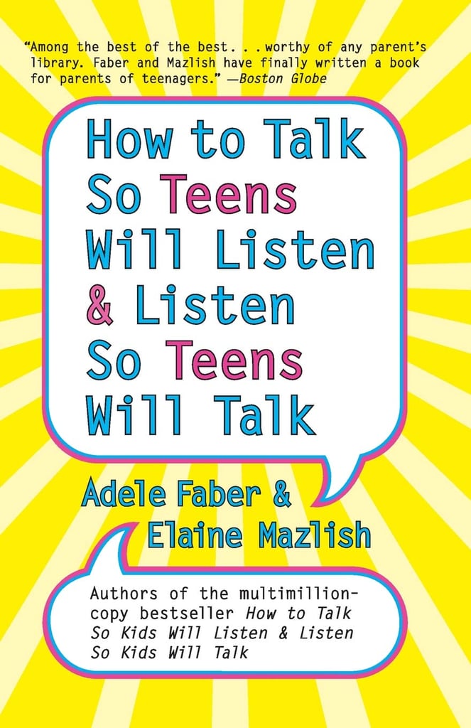 How to Talk So Kids Will Listen & Listen So Kids Will Talk by Adele Faber & Elaine Mazlish