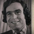 Netflix Would Like Everyone to Stop Calling Ted Bundy "Hot" as Soon as Humanly Possible