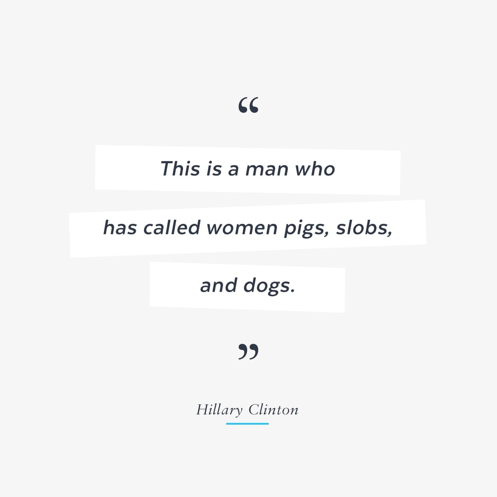 Best Quotes From Presidential Debate | POPSUGAR News Photo 131024 x 1024